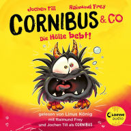 Luzifer junior präsentiert: Cornibus & Co. 3 - Die Hölle bebt!: Lustiges Hörspiel für Kinder ab 10 Jahren (Abridged)