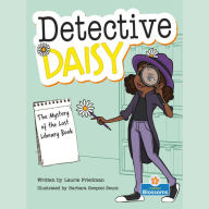 Mystery of the Lost Library Book, The - Detective Daisy (Unabridged)