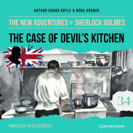 Case of Devil's Kitchen, The - The New Adventures of Sherlock Holmes, Episode 34 (Unabridged)