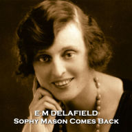 Sophy Mason Comes Back: A tale of murder and revenge set in early 20th Century France