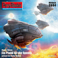 Perry Rhodan 2684: Ein Pfand für die Spenta: Perry Rhodan-Zyklus 