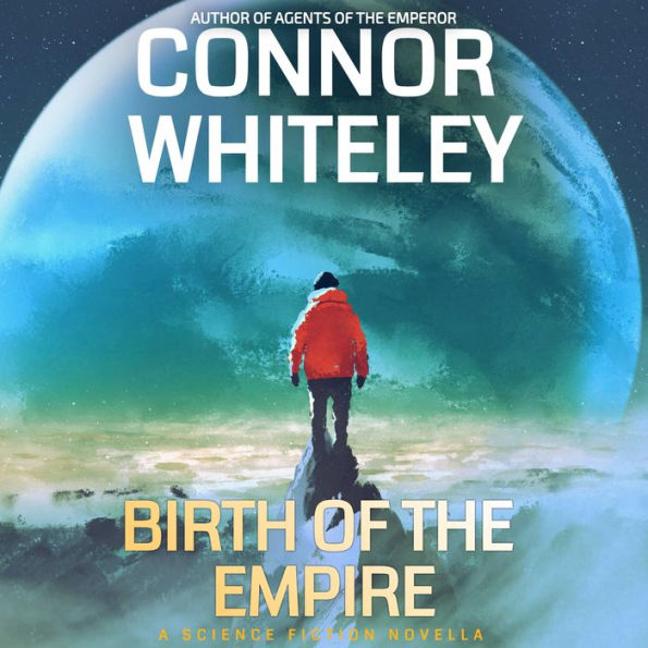 Birth Of The Empire: A Science Fiction Novella