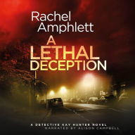 A Lethal Deception (Detective Kay Hunter Series #11)