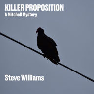Killer Proposition: A Mitchell Mystery