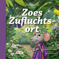 Zoes Zufluchtsort: Wenn du Angst hast