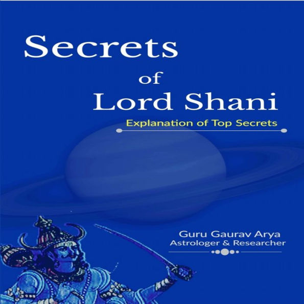 Secrets of Lord Shani: Explanation of Top Secrets