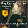 Mary Queen of the Scots: The Forgotten Reign