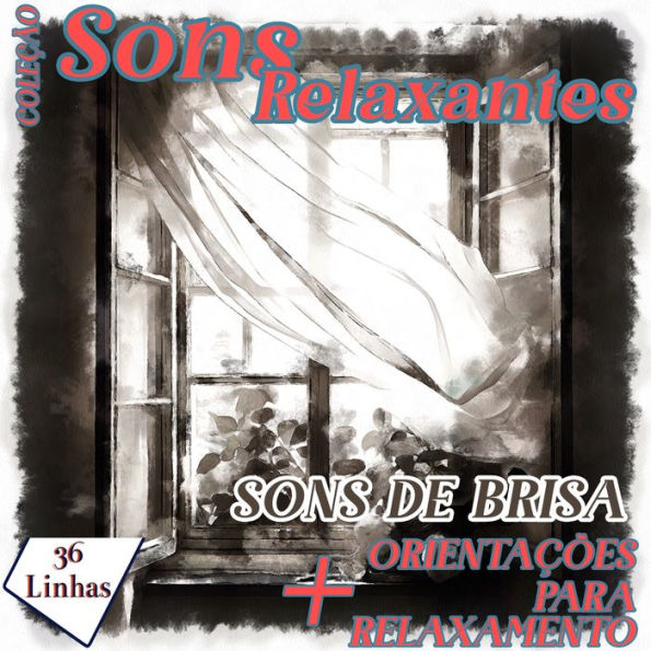 Coleção Sons Relaxantes - sons de brisa