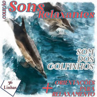 Coleção Sons Relaxantes - sons de golfinhos