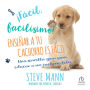 ¡Fácil, facilísimo!: Enseñar a tu cachorro es fácil: Una sencilla guía para educar a un cachorro feliz