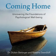 Coming Home: Uncovering the Foundations of Psychological Well-being
