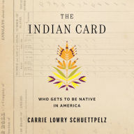 The Indian Card: Who Gets to Be Native in America