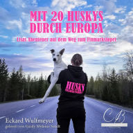 Mit 20 Huskys durch Europa: Lisas Abenteuer auf dem Weg zum Finmarksløpet