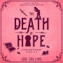 The Death of Hope: A most unusual amateur sleuth mystery