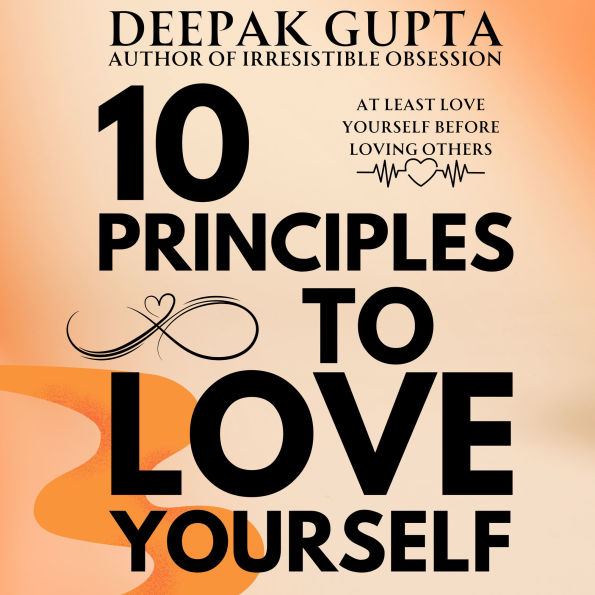10 Principles to Love Yourself: How to Start your Day and Sleep Peacefully