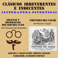 CLÁSICOS IRREVERENTES E INDECENTES: Literatura divertida