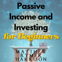 Passive Income and Investing for Beginners