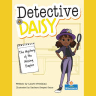 Mystery of the Missing Stapler, The - Detective Daisy (Unabridged)