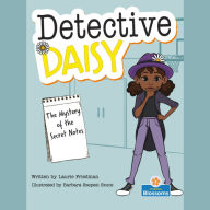 Mystery of the Secret Notes, The - Detective Daisy (Unabridged)