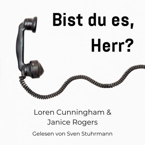 Bist du es, Herr?: Gottes Stimme hören