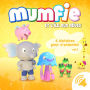 Mumfie - 6 histoires pour s'endormir vol.1