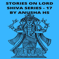 Stories on Lord Shiva series -17: From various sources of Shiva Purana