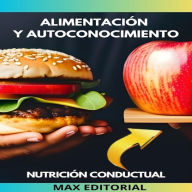 Alimentación y Autoconocimiento: Aprende a Conectar con tu Cuerpo (Abridged)