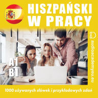 Hiszpa¿ski w pracy A1 - B1 (Abridged)