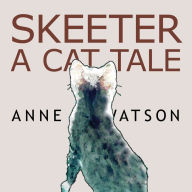 Skeeter: A Cat Tale