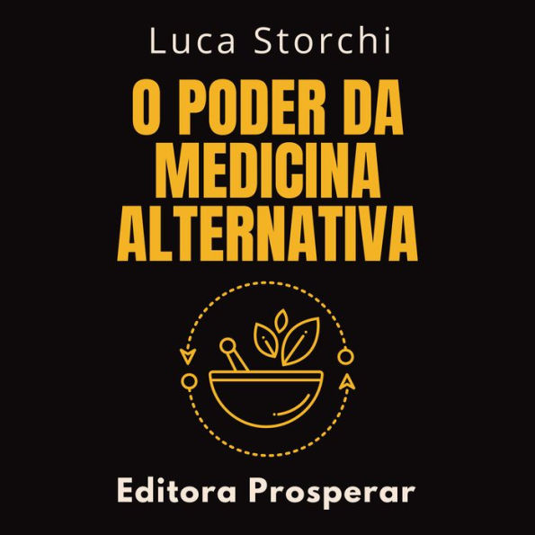 O Poder Da Medicina Alternativa: Descubra O Caminho Para A Vitalidade