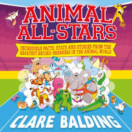 Animal All-Stars: Incredible Facts for Kids who Love Animals and Sport