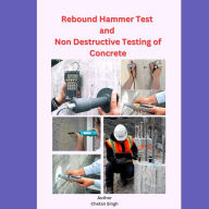 Rebound Hammer Test and Non Destructive Testing of Concrete