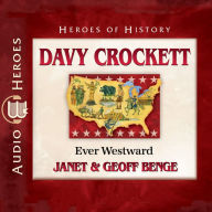 Davy Crockett: Ever Westward