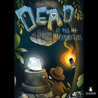 Dead - Le plus nul des explorateurs