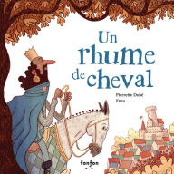 Un rhume de cheval: Collection Fonfon audio