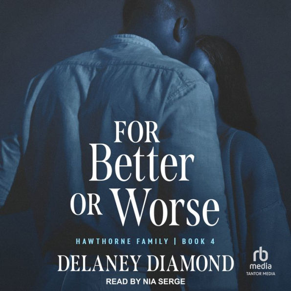 For Better or Worse