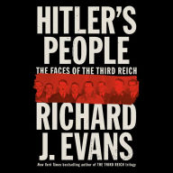 Hitler's People: The Faces of the Third Reich