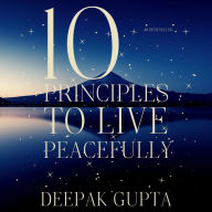 10 Principles To Live Peacefully