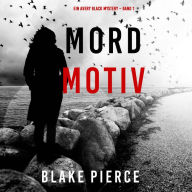 Mordmotiv (Ein Avery Black Mystery - Band 1): Erzählerstimme digital synthetisiert