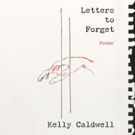 Letters to Forget: Poems