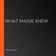 What Maisie Knew