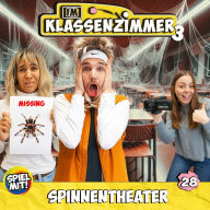 Spinnentheater!: Im Klassenzimmer S3