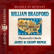 William Bradford: Plymouth's Rock