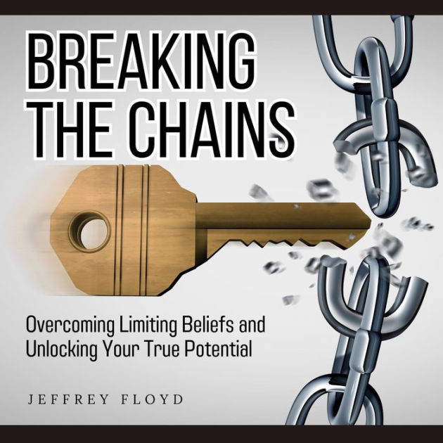 Breaking the Chains by Jeffrey Floyd, Branston Meiring 2940160522937