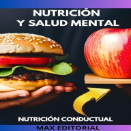 Nutrición y Salud Mental: cómo la nutrición puede afectar la salud mental y viceversa (Abridged)