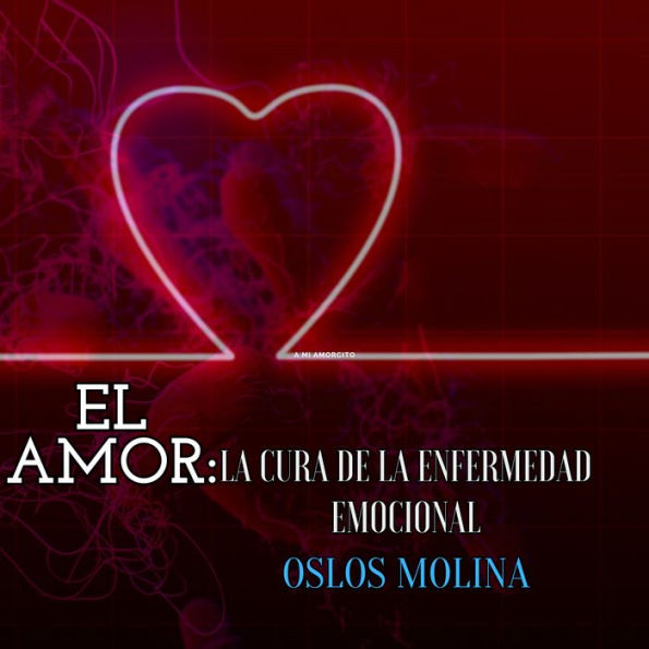 El amor: La cura de las enfermedades emocionales