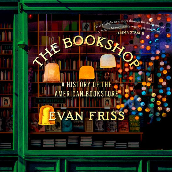 The Bookshop: A History of the American Bookstore