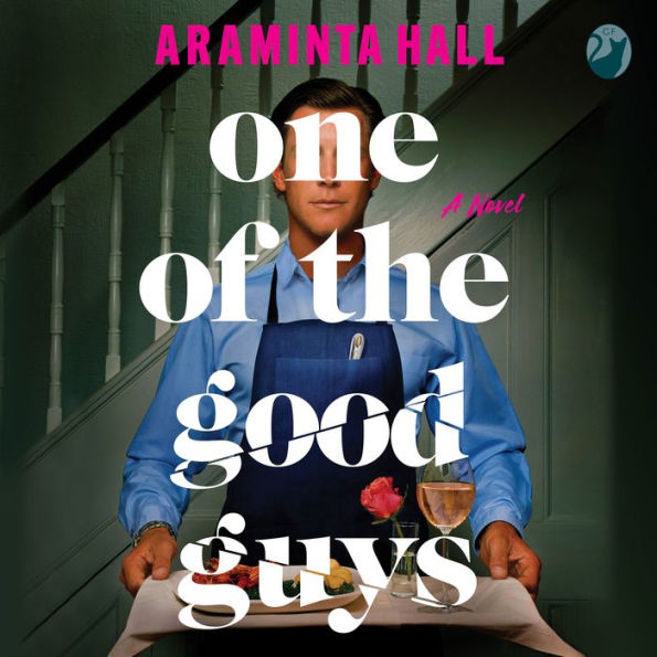 One of the Good Guys: A Novel