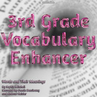 3rd Grade Vocabulary Enhancer: Words and Their Meanings