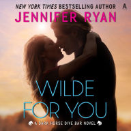 Wilde for You: A Dark Horse Dive Bar Novel